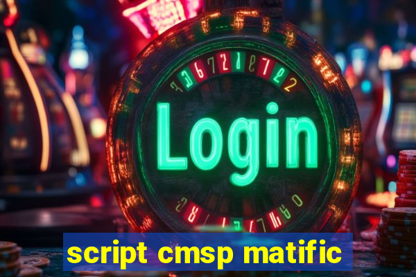 script cmsp matific